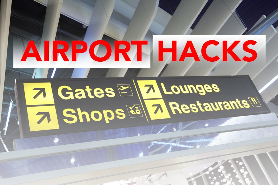 The Awesome Airport Hacks You've Never heard Of