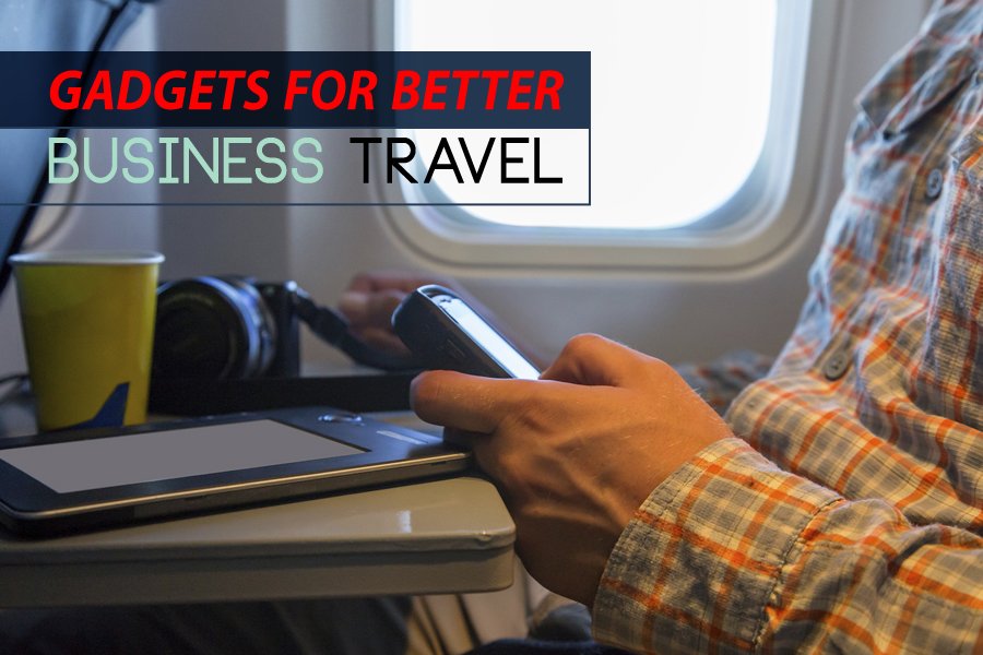 Simple and Innovative Gadgets for Better Business Travel