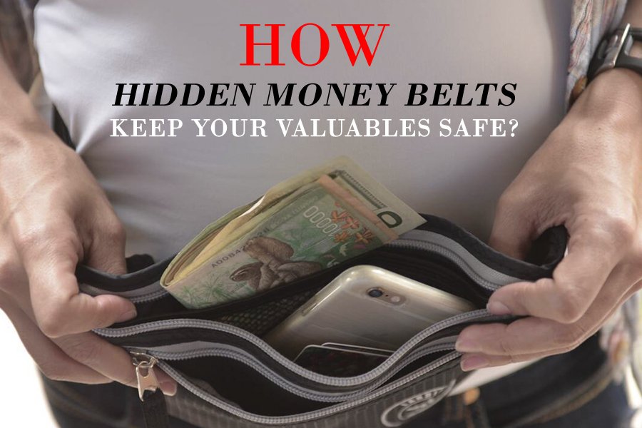 How Hidden Money Belts Keep Your Valuables Safe