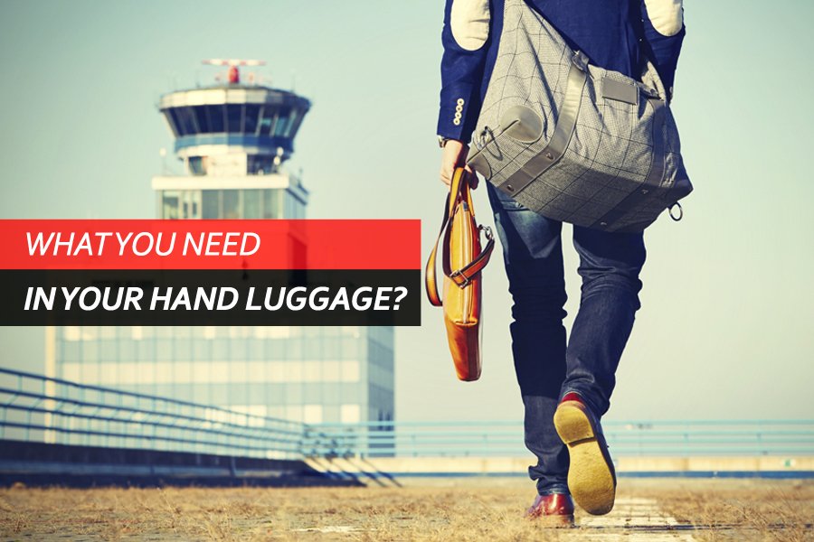 What You Need in Your Hand Luggage