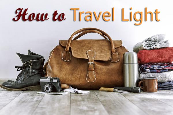 How to Travel Light