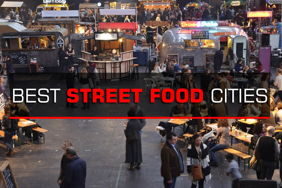 The Best Street Food Cities
