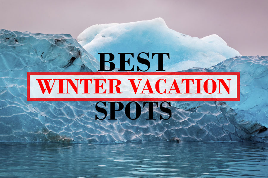 The Best Winter Vacations, From Caves to Glaciers