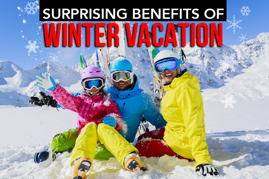 The 4 Surprising Benefits of Winter Vacations