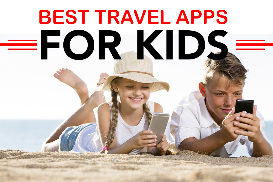 Best Travel Apps for Kids