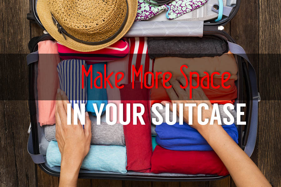 Make More Space in Your Suitcase