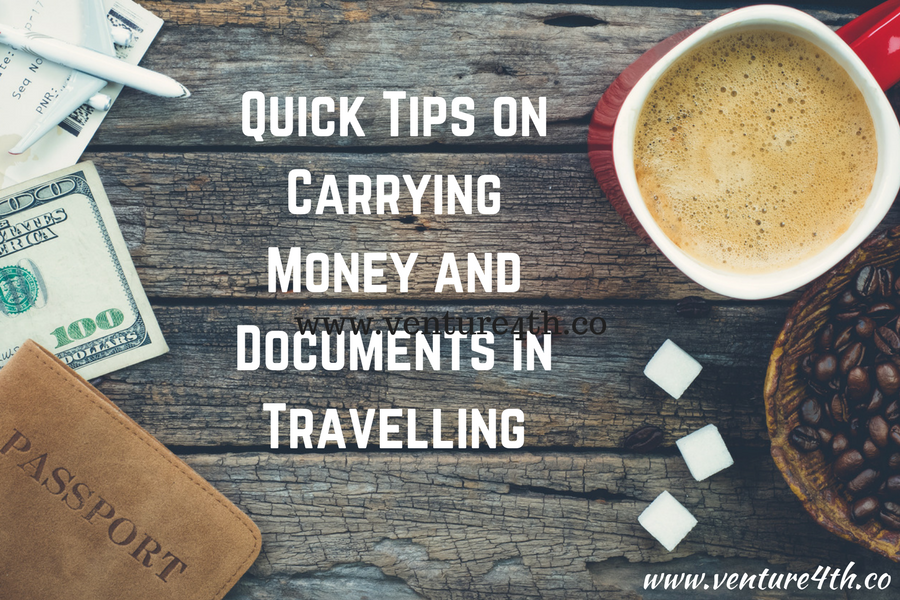 Quick Tips on Carrying Money and Documents in TravellingAdd heading
