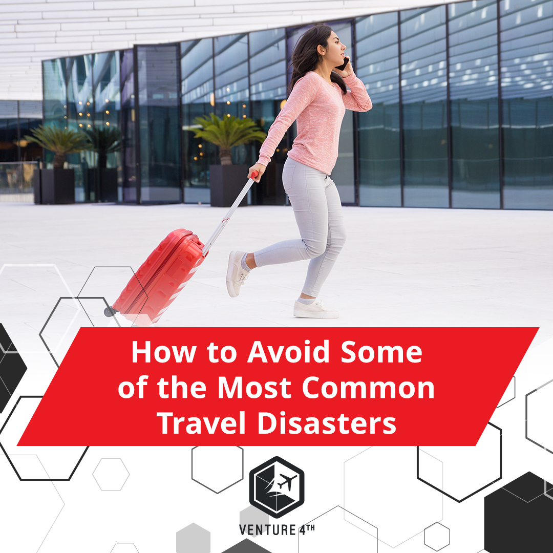 how to avoid some of the most common travel disasters